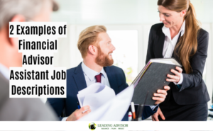 2 Examples of Financial Advisor Assistant Job Descriptions