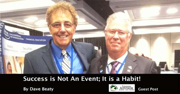 Success is Not An Event; It is a Habit by Dave Beaty