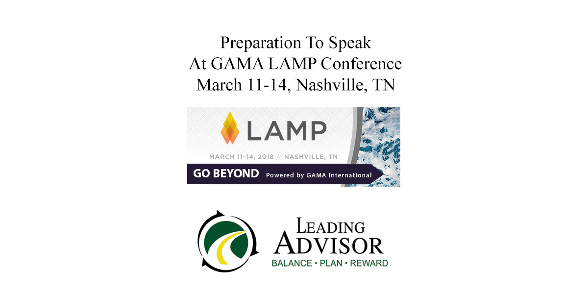 Preparation To Speak At GAMA LAMP Conference March 1114, 2018