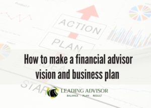 how to make a vision and business plan for a financial advisor