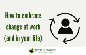 how to embrace change at work