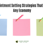 3 Appointment Setting Strategies That Work in Any Economy