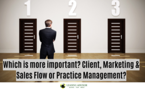Which is more important? Client, Marketing & Sales Flow or Practice Management?